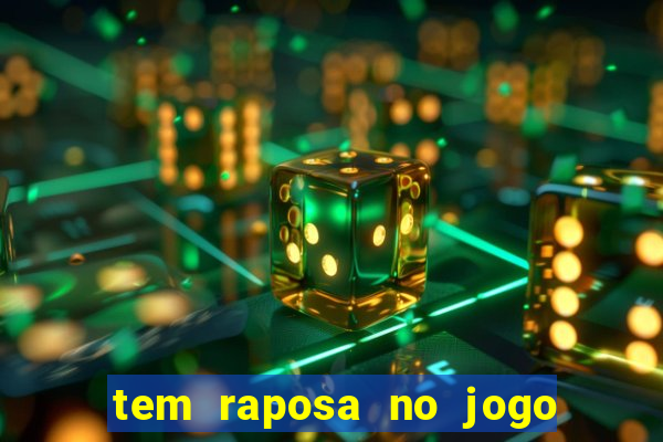 tem raposa no jogo do bicho